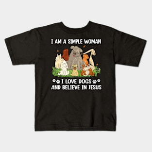 I Am A Simple I Love Dogs And Believe In Jesus (Back) Kids T-Shirt